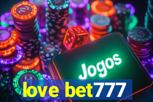 love bet777